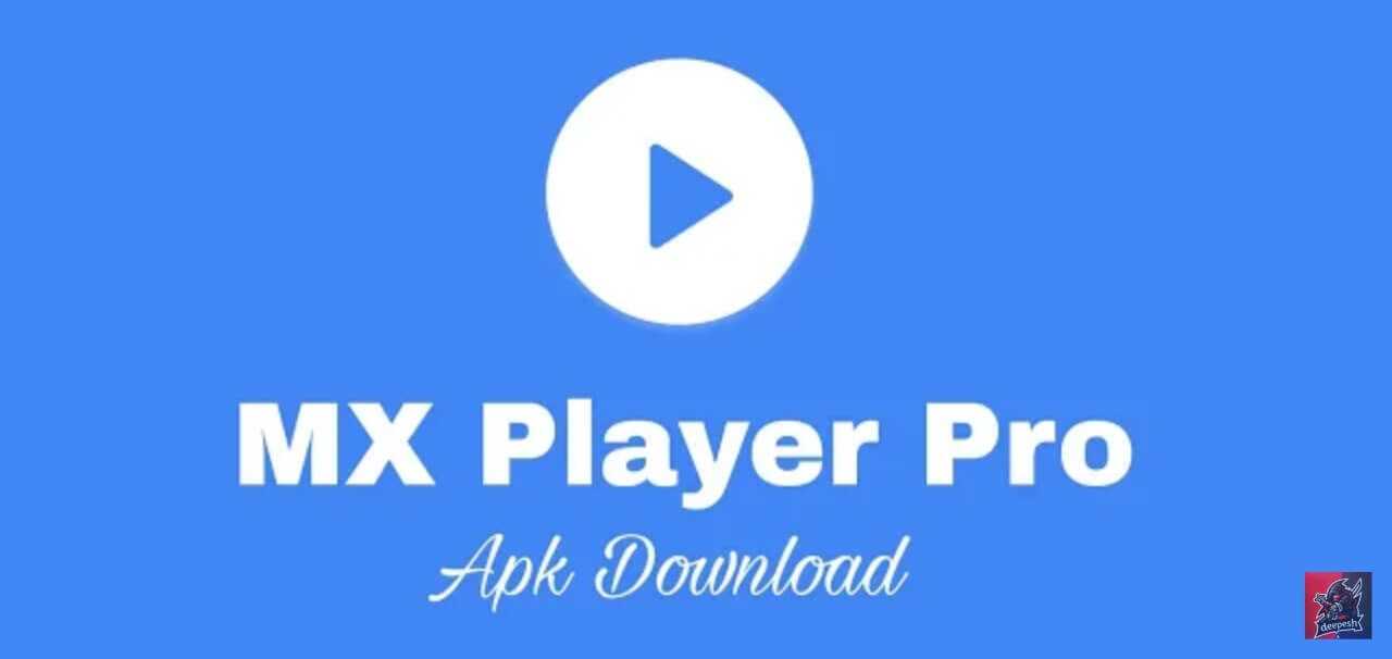 [Premium] Download MX Player Pro Apk Latest Version for Free