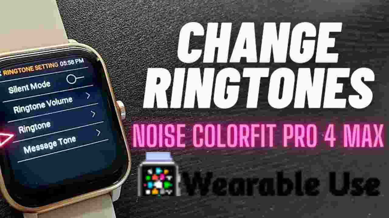 How To Change Or Set Ringtone On Noise ColorFit Pro 4 Max